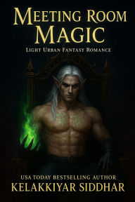 Meeting Room Magic: A Light Urban Fantasy Romance