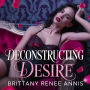 Deconstructing Desire