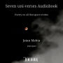 Seven uni-verses Audiobook: Poetry on all that space evokes