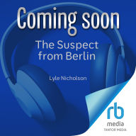 The Suspect from Berlin