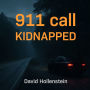 911 call: Kidnapped