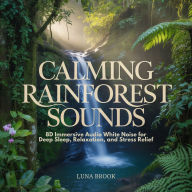Calming Rainforest Sounds: 8D Immersive Audio White Noise for Deep Sleep, Relaxation, and Stress Relief