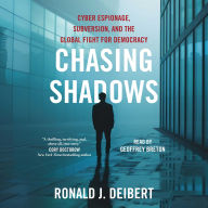 Chasing Shadows: Cyber Espionage, Subversion, and the Global Fight for Democracy