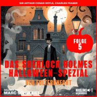 Das Sherlock Holmes Halloween-Spezial (Der Folterknecht, Folge 5)