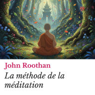 La méthode de la méditation