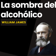 La sombra del alcohólico: Temas Espirituales