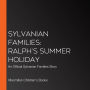 Sylvanian Families: Ralph's Summer Holiday: An Official Sylvanian Families Story