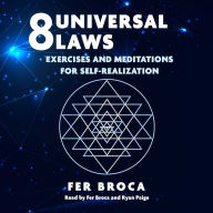 8 Universal Laws: Exercises and Meditations for Self-Realization