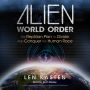 Alien World Order: The Reptilian Plan to Divide and Conquer the Human Race