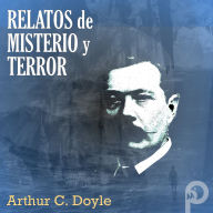 Relatos de Misterio y Terror de Arthur Conan Doyle