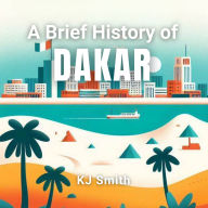 A Brief History of Dakar