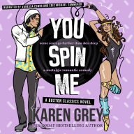 You Spin Me: a nostalgic romantic comedy