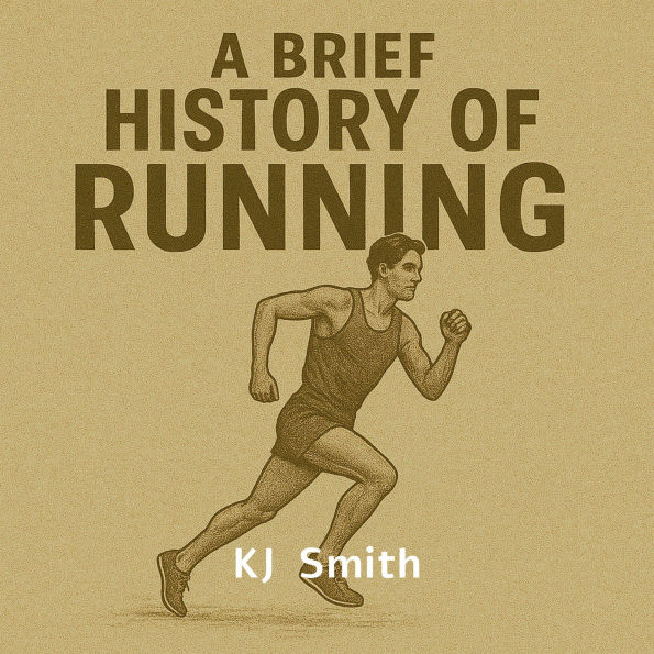 A Brief History of Running