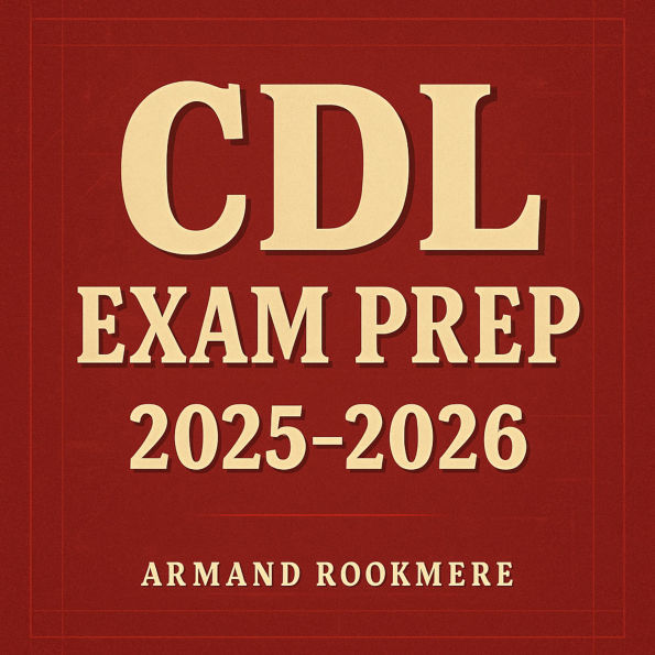 CDL Exam Prep 2025-2026: Elevate your CDL Exam Prep 2025-2026 with dynamic audio lessons designed for peak test success!