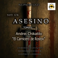 Andrei Chikatilo El Carnicero de Rostov