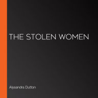 The Stolen Women