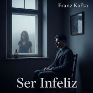 Ser Infeliz