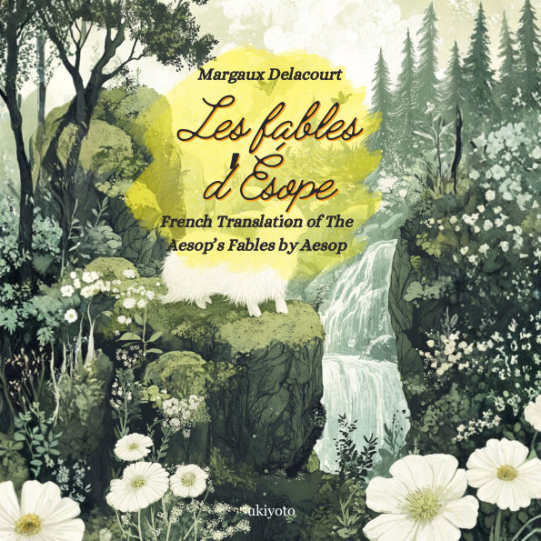 Les fables d'Ésope French Version of Aesop's Fables