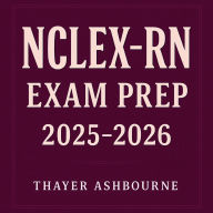 NCLEX-RN Exam Prep 2025-2026: Maximize your NCLEX-RN Exam Prep 2025-2026! Dive into transformative audio lessons for top-tier performance!