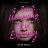 The Quiet Unraveling of Eve Ellaway