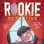 Rookie Detective: A Mystery Adventure Chapter Book for Kids to Boost Critical Thinking, Courage, and Confidence