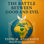 The Battle Between Good and Evil