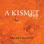 A Kismet the play