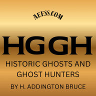 Historic Ghosts and Ghost Hunters
