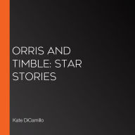 Orris and Timble: Star Stories