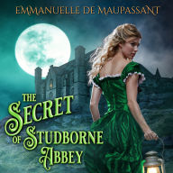 The Secret of Studborne Abbey: gothic romance