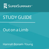 Study Guide: Out on a Limb by Hannah Bonam-Young (SuperSummary)