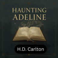 Haunting Adeline Romantic Novel Audio Book: Cat and Mouse Duet, Book 1