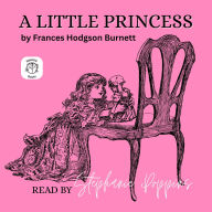 A Little Princess: Read by Stephanie Poppins