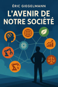 L'Avenir de Notre Société