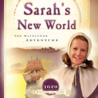 Sarah's New World: The Mayflower Adventure (1620)