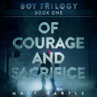 Of Courage And Sacrifice