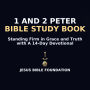 1 and 2 Peter Bible Study Book: Standing Firm in Grace and Truth with A 14-Day Devotional