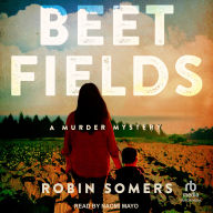 Beet Fields: A Murder Mystery