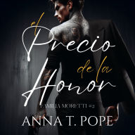 El precio del honor (The Price of Honor; Spanish Trnaslation): Un romance mafioso, de acción y M/M
