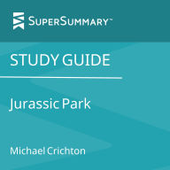 Study Guide: Jurassic Park by Michael Crichton (SuperSummary)
