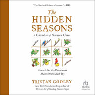 The Hidden Seasons: A Calendar of Nature's Clues