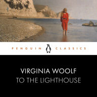 To the Lighthouse: Penguin Classics