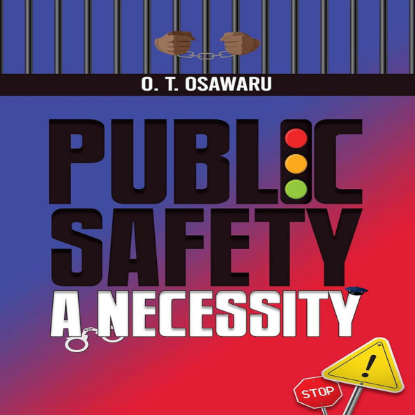 Public Safety: A Necessity