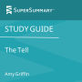 Study Guide: The Tell by Amy Griffin (SuperSummary)