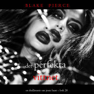 Det perfekta vittnet (En thrillerserie om Jessie Hunt - Bok 28): Digitalt inläst via en datorgenererad röst