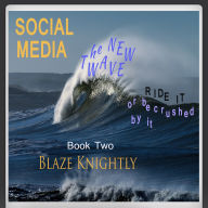 Social Media - The New Wave: ride it or be crushed by it