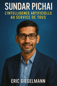 Sundar Pichai, L'Intelligence Artificielle au Service de Tous