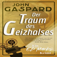 Der Traum des Geizhalses: Ein Eli Marks Mysterium Buch 3