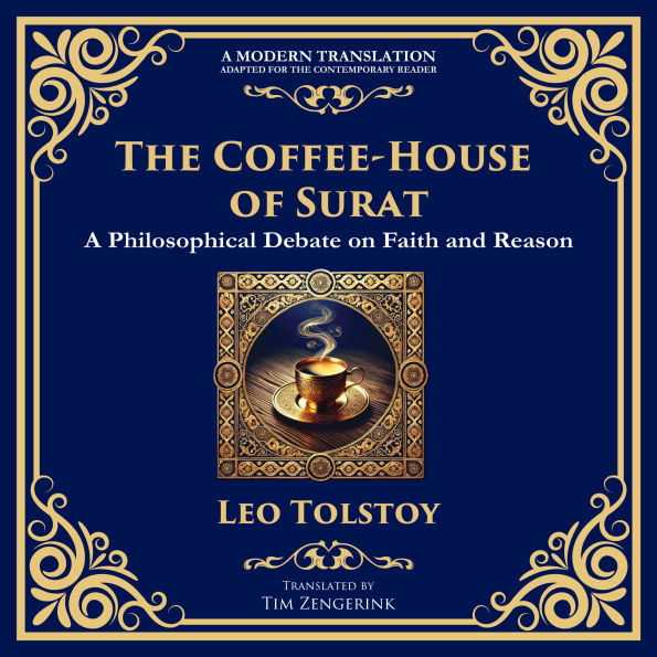 The Coffee-House of Surat: A Parable of Faith, Tolerance, and the Search for Truth