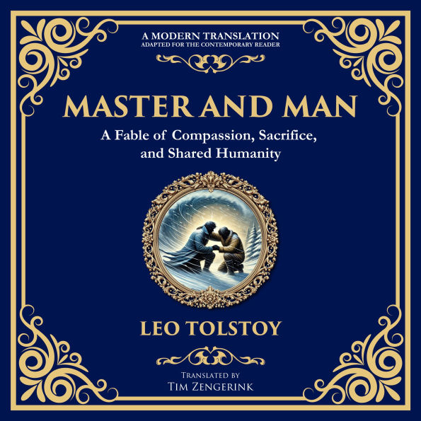 Master and Man: A Tale of Pride, Brotherhood, and the Redemption Found in Sacrifice